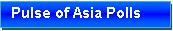 Pulse of Asia Polls